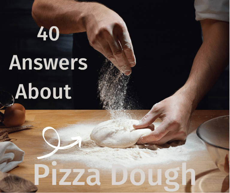 40 Answers About Pizza Dough