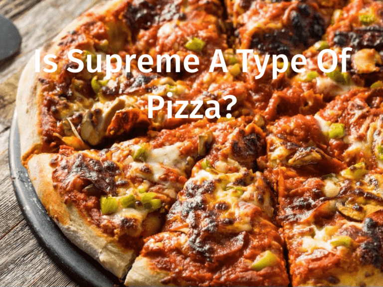 Is Supreme A Type Of Pizza?