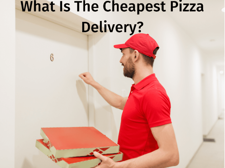 What is the Cheapest Pizza Delivery?