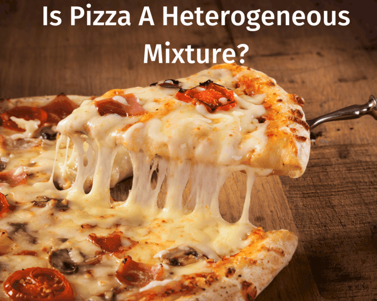 Is Pizza a Heterogeneous Mixture?