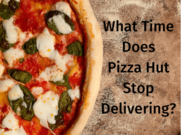 What Time Does Pizza Hut Stop Delivering?